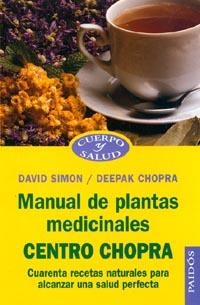MANUAL DE PLANTAS MEDICINALES CENTRO CHOPRA | 9788449310928 | SIMON, DAVID/ CHOPRA, DEEPAK
