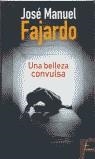 BELLEZA CONVULSA | 9788466601122 | FAJARDO, JOSE MANUEL
