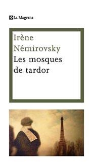 MOSQUES DE TARDOR, LES | 9788482642246 | NEMIROVSKY, IRENE