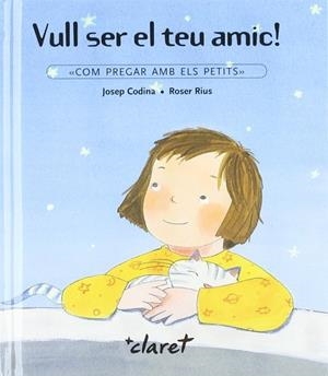VULL SER EL TEU AMIC | 9788482973807 | CODINA I FARRÉS, JOSEP