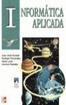 INFORMATICA APLICADA | 9788448123529 | ARRABAL, JUAN JOSE ET AT.
