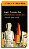 MELANCOLIA DE LA RESISTENCIA | 9788495359575 | KRASZNAHORKAI, LASZLO