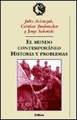 MUNDO CONTEMPORANEO HISTORIA Y PROBLEMAS, EL | 9788484322559 | AROSTEGUI, JULIO , BUCHRUCKER, C.