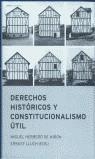 DERECHOS HISTORICOS Y CONSTITUCIONALISMO UTIL | 9788484322733 | HERRERO DE MIÑON,M./ LLUCH,E.