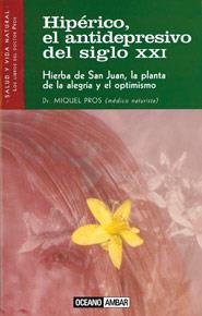 HIPERICO AL ANTIDEPRESIVO DEL SIGLO XXI | 9788475561059 | PROS, MIQUEL