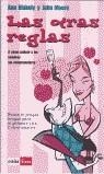OTRAS REGLAS, LAS | 9788479275389 | BLAKELY, ANN /MOORE, JULIA