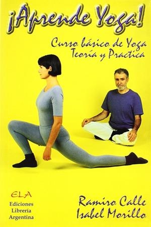 APRENDE YOGA! CURSO BASICO (LL+VIDEO) | 9788489836082 | CALLE, RAMIRO