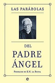 PARABOLAS DEL PADRE ANGEL | 9788497340113 | ÁNGEL GARCÍA RODRÍGUEZ