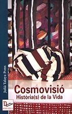 COSMOVISIO   HISTORIAS DE LA VIDA | 9788495684158 | TALAYA PONS, JULIA