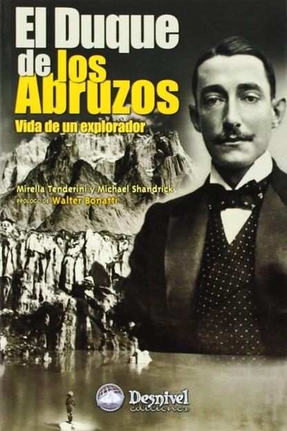 DUQUE DE LOS ABRUZOS EL | 9788495760142 | TENDERINI/SHANDRICK