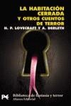 HABITACION CERRADA Y OTROS CUENTOS DE TERROR | 9788420672564 | LOVECRAFT, H.P / DERLETH, A.