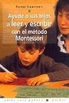 AYUDE A SUS HIJOS A LEER Y ESCRIBIR CON EL METODO MONTESSORI | 9788449311413 | LAWRENCE, LYNNE