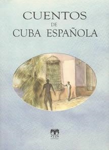 CUENTOS DE CUBA ESPAÑOLA  UL-4 | 9788489142503 | AA-VV