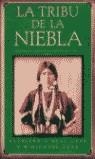 TRIBU DE LA NIEBLA, LA | 9788466600972 | O' NEAL GEAR, KATHLEEN -GEAR, MICHAEL