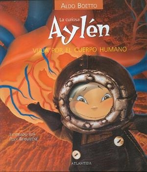 CURIOSA AYLEN VIAJA POR EL CUERPO HUMANO | 9789500826341 | BOETTO, ALDO