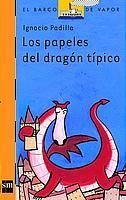 PAPELES DEL DRAGON TIPICO LOS | 9788434882140 | PADILLA, IGNACIO