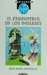 CEMENTERIO DE LOS INGLESES EL | 9788423633630 | MENDIOLA IUSAUSTI, JOSE MARIA