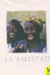 AMISTAD, LA | 9788440699619 | PAREDES LASCORZ, LAURA/EQUIPO EDITORIAL ´MILK´ EDITOR