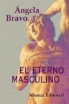 ETERNO MASCULINO, EL | 9788420691077 | BRAVO, ANGELA