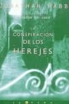 CONSPIRACION DE LOS HEREJES, LA | 9788466605021 | RABB, JONATHAN