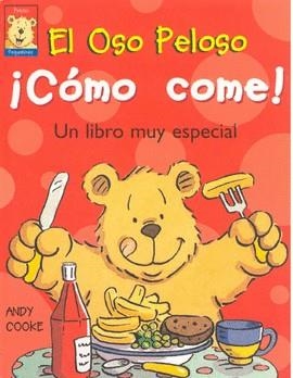 OSO PELOSO COMO COME | 9788448811662 | COOKE, ANDY
