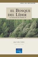 BOSQUE DEL LIDER, EL  ( LA SENSACION DE FLUIDEZ II ) | 9788420532578 | CUBEIRO, JUAN CARLOS