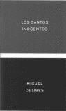 SANTOS INOCENTES, LOS | 9788484322634 | DELIBES, MIGUEL