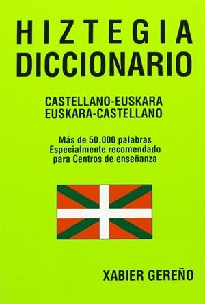 HIZTEGIA DICCIONARIO CASTELLANO-EUSKERA / EUSKARA-CASTELLANO | 9788487989100 | GEREÑO, XABIER