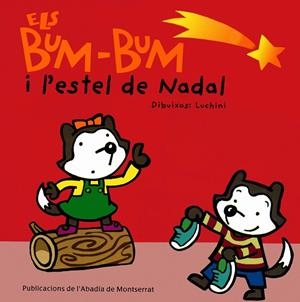 BUM BUM I L'ESTEL DE NADAL | 9788484153351 | LUCHINI