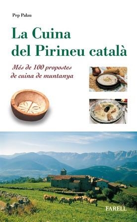 CUINA DEL PIRINEU CATALA LA | 9788495695079 | PALAU, PEP