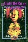 GUERRERO DE LA ASCENSION EL | 9788484214069 | WEINBERG, ROBERT