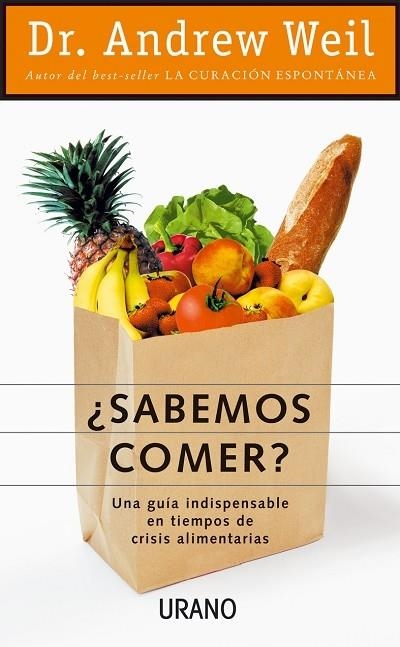 SABEMOS COMER | 9788479534707 | WEIL, ANDREW