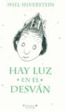 HAY LUZ EN EL DESVAN | 9788466605670 | SILVERSTEIN, SHEL