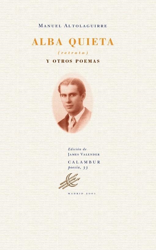 ALBA QUIETA Y OTROS POEMAS | 9788488015822 | ALTOLAGUIRRE, MANUEL
