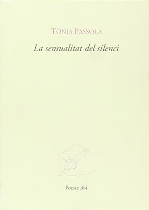 SENSUALITAT DEL SILENCI | 9788475026442 | PASSOLA, TONIA