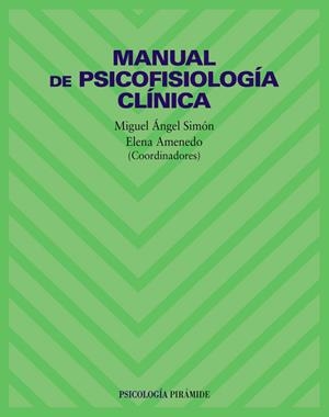 MANUAL DE PSICOFISIOLOGIA CLINICA | 9788436814354 | SIMON/AMENEDO (COOR)