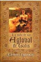 VIDA DE SIR AGLOVAL DE GALIS LA | 9788484214090 | HOUSMAN, CLEMENCE