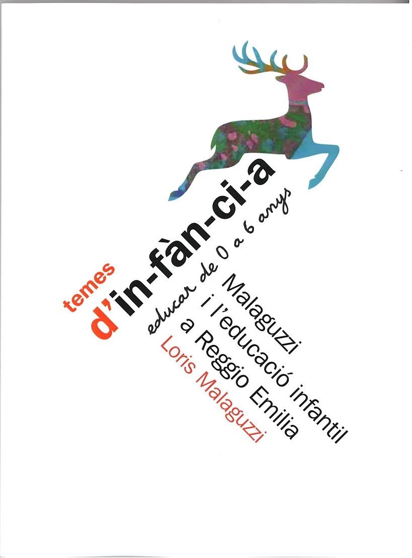 MALAGUZZI I L'EDUCACIO INFANTIL A REGGIO EMILIA | 9788489149212 | MALAGUZZI, LORIS