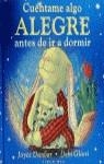 CUENTAME ALGO ALEGRE ANTES DE IR A DORMIR | 9788448011284 | DUNBAR, JOYCE / GLIORI, DEBI