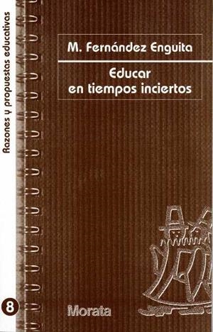 EDUCAR EN TIEMPOS INCIERTOS | 9788471124692 | FERNANDEZ, M