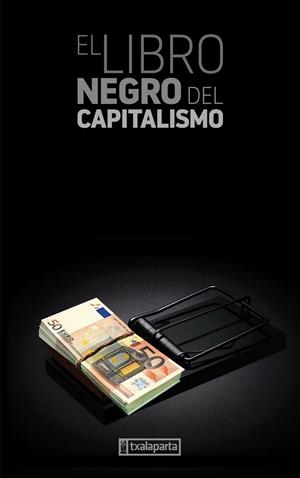 LIBRO NEGRO DEL CAPITALISMO EL | 9788481362220 | AAVV