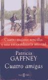 CUATRO AMIGAS | 9788401329098 | GAFFNEY, PATRICIA