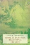 SOBRE LA DOCTRINA TRADICIONAL DEL ARTE | 9788476514504 | COOMARASWAMY