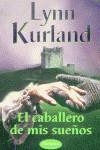 CABALLERO DE MIS SUEÑOS EL | 9788495752093 | KURLAND, LYNN