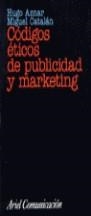 CODIGOS ETICOS DE PUBLICIDAD Y MARKETING | 9788434412798 | AZNAR, HUGO- CATALAN, MIGUEL