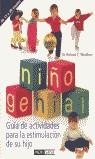 NIÑO GENIAL GUIA DE ACTIVIDADES PARA LA ESTIMULACION | 9788434230248 | WOOLFSON, RICHARD C.