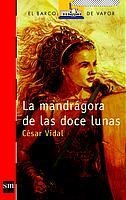 MANDRAGORA DE LAS DOCE LUNAS LA | 9788434885509 | VIDAL, CESAR