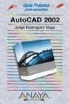 AUTOCAD 2002 | 9788441512986 | RODRIGUEZ VEGA, JORGE