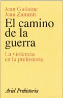 CAMINO DE LA GUERRA, EL | 9788434466487 | GUILAINE, JEAN - ZAMMIT, JEAN