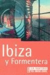 IBIZA Y FORMENTERA | 9788466604062 | SANTANDREU LORITE, RAFAEL EUGE